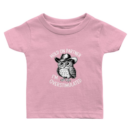 Neurodivergent Overstimulated Baby T Shirts
