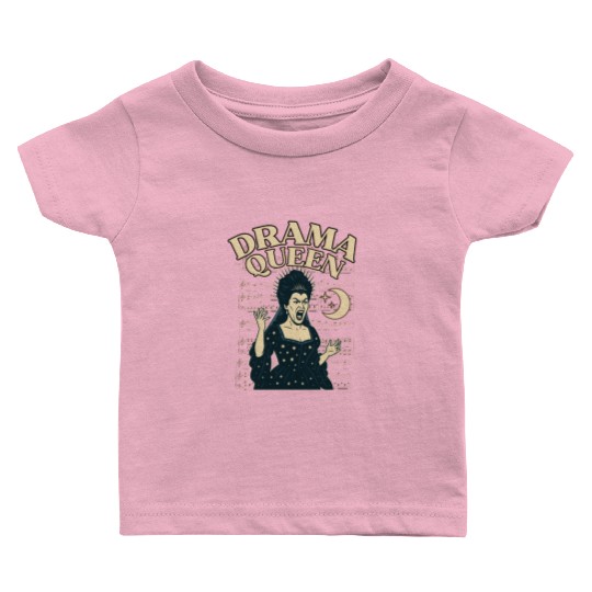 Drama Queen – Loud, Proud, and Slightly Unhinged Baby T Shirts