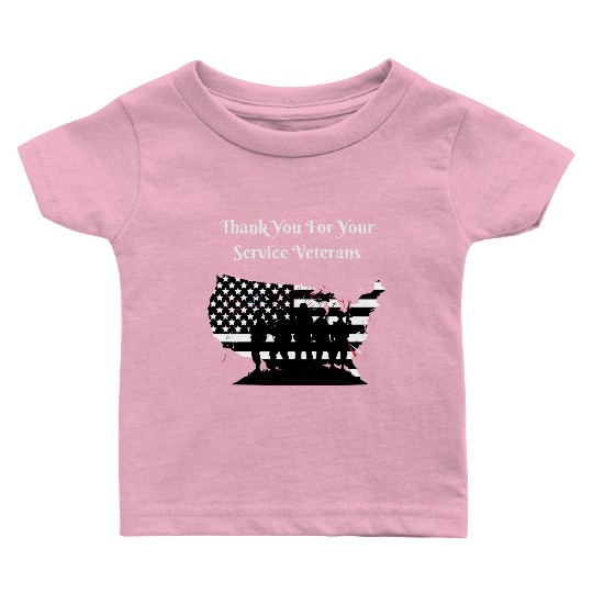 Thank You For Your Service Veterans day US Army Baby T Shirts