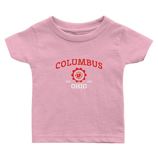 Columbus Ohio Pride - Hometown Ohio Baby T Shirts
