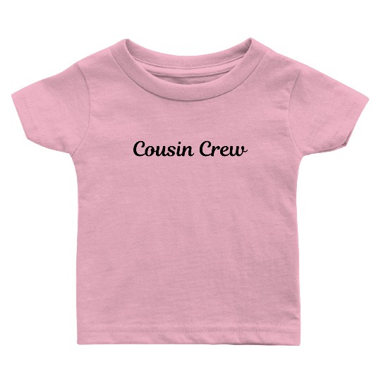 "Cousin Crew" Design | Matching Family Reunion Baby T Shirts