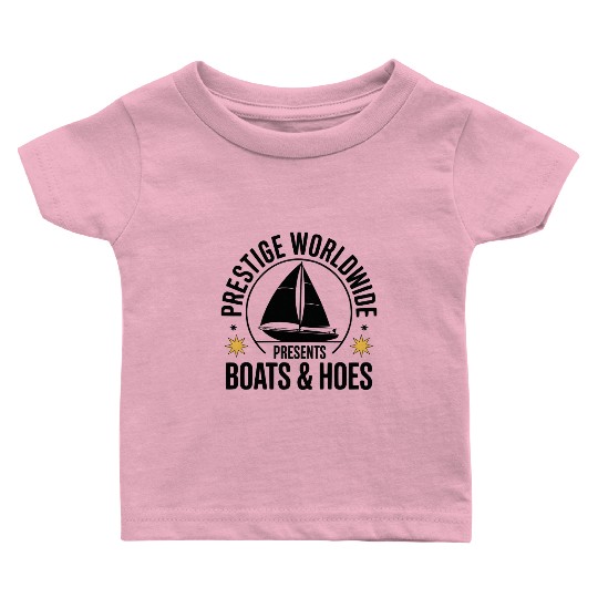 Prestige Worldwide Boats & Hoes Funny Sailboat Baby T Shirts