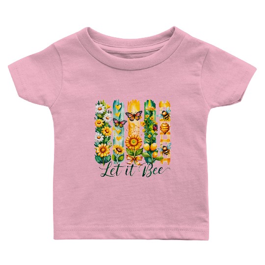 Let It Bee Positivity Spring Summer Baby T Shirts