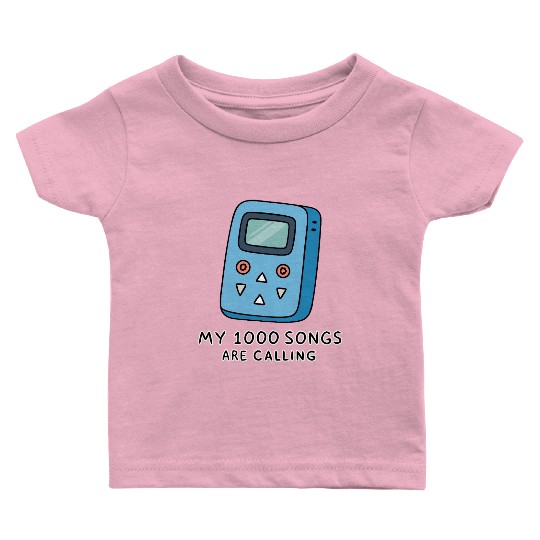 My 1000 Songs Calling MP3 Player 2000s Baby T Shirts