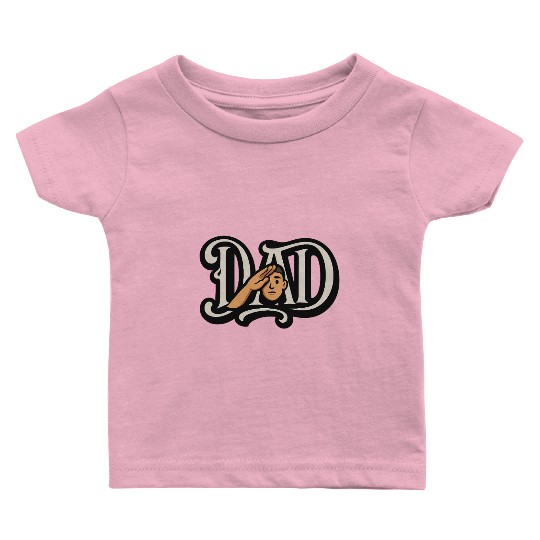 "Salute to Dad – Father's Day Gift - Army Dads " Baby T Shirts