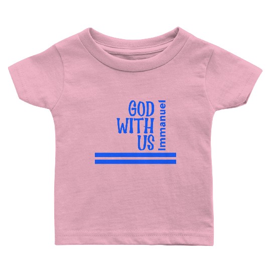 God with us Baby T Shirts