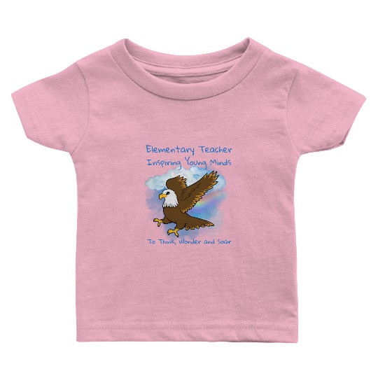 Elementary Teacher Inspiring Young Minds Baby T Shirts