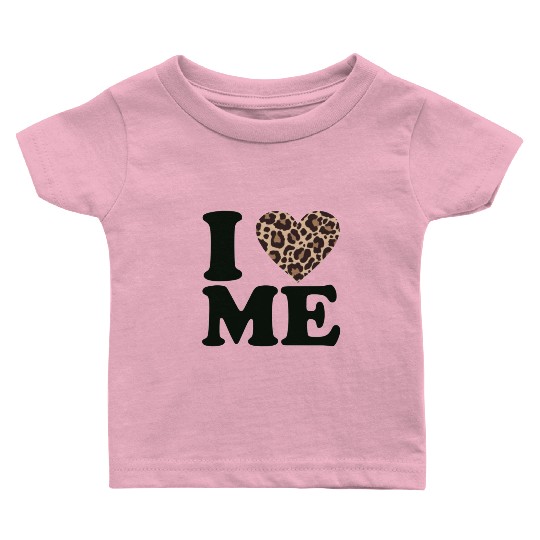 Love Yourself! I Love Me Baby T Shirts