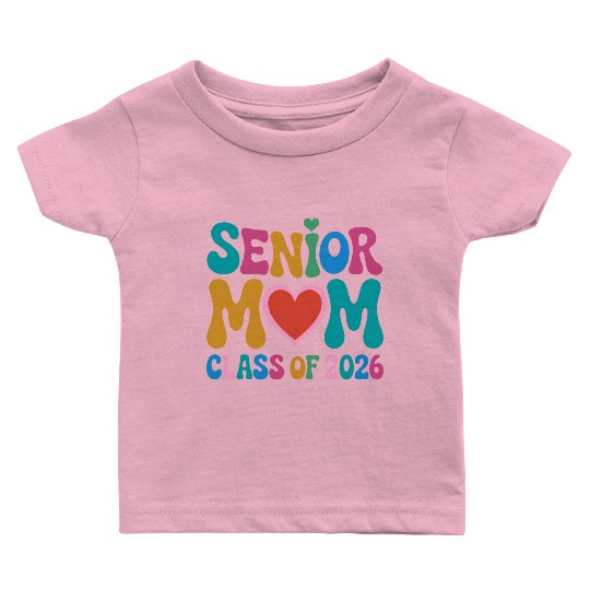 Senior Mom Class of 2026 Celebration Design Baby T Shirts