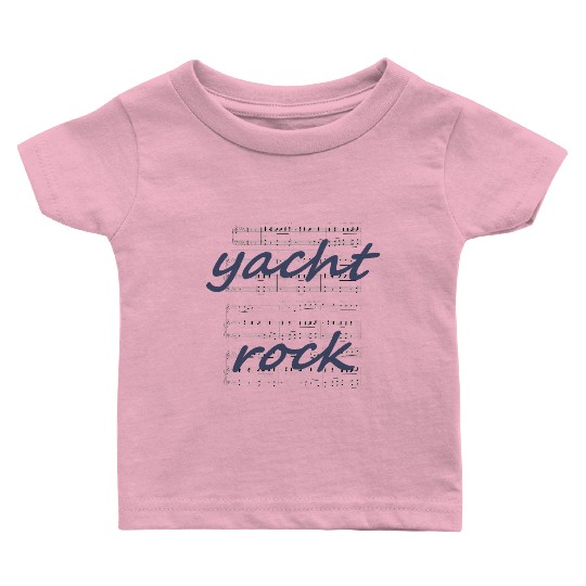 Yacht Rock Sheet Music Baby T Shirts