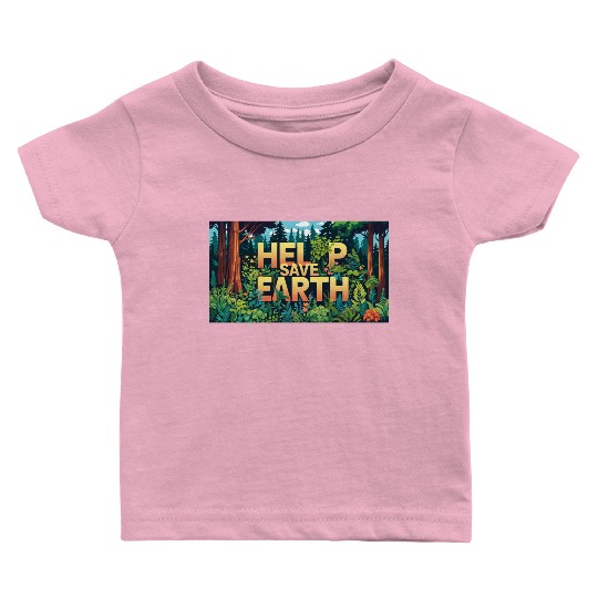 help save earth Baby T Shirts