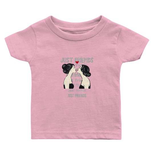 Lesbians kiss Just friends Baby T Shirts