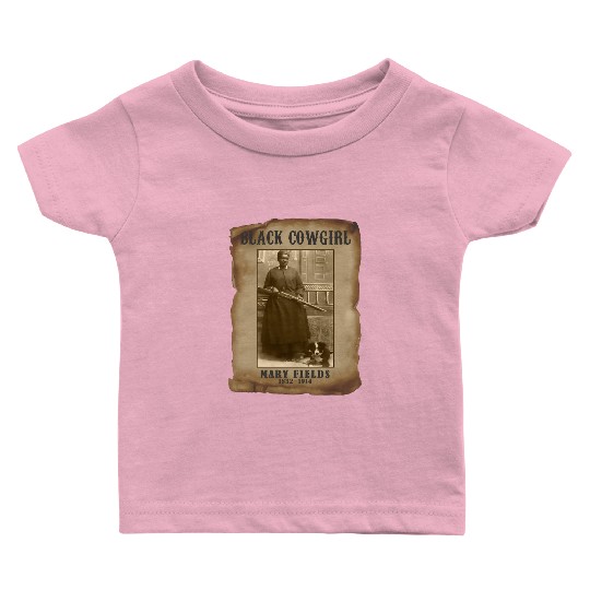 Black Cowgirl Mary Fields Western Rodeo Texas Baby T Shirts