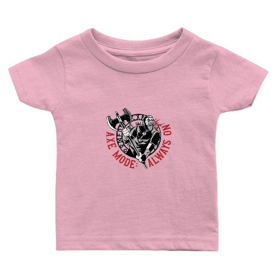 Viking Mythology Pagan Axe Mode Always On Baby T Shirts