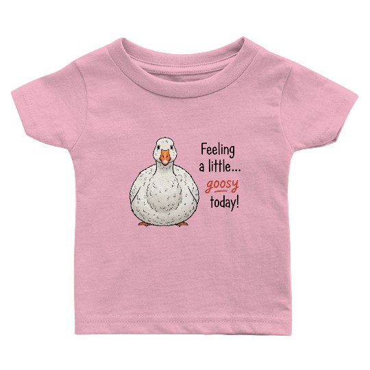 Goofy Goose Feeling a Little Happy Baby T Shirts