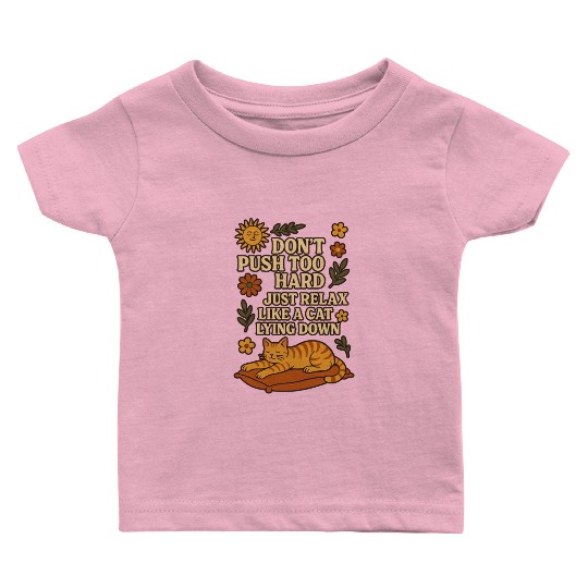 Relaxing Cat Nap Inspirational Design Baby T Shirts