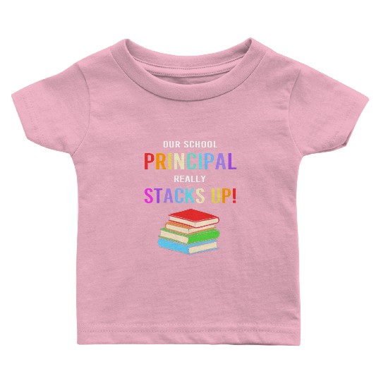 School Principal Teacher School Day Baby T Shirts