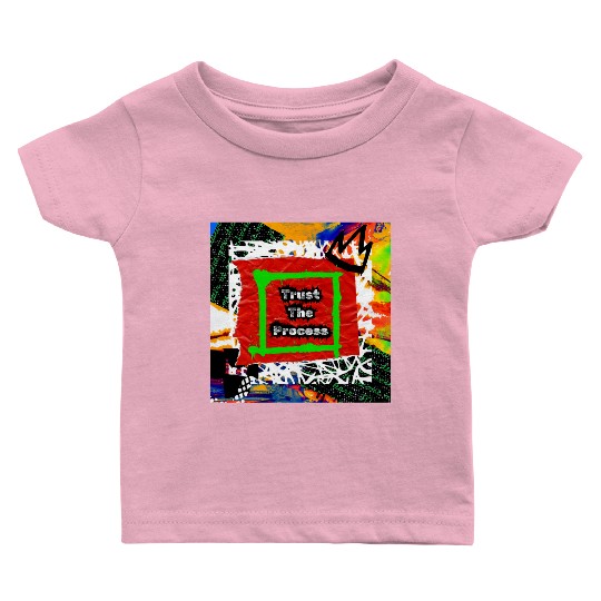 Trust The Process Graffiti Style | Green Version Baby T Shirts