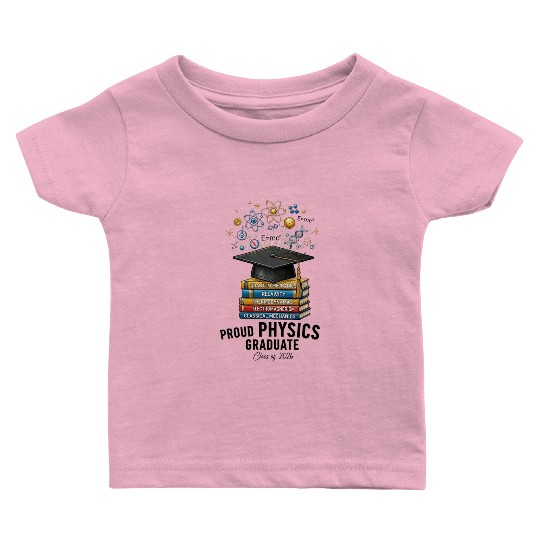 proud physics graduate class of 2026 Baby T Shirts