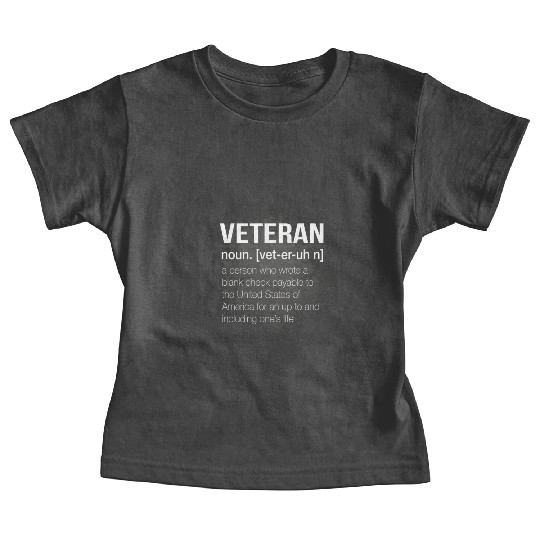 Veterans Baby Tees - The definition of a veteran