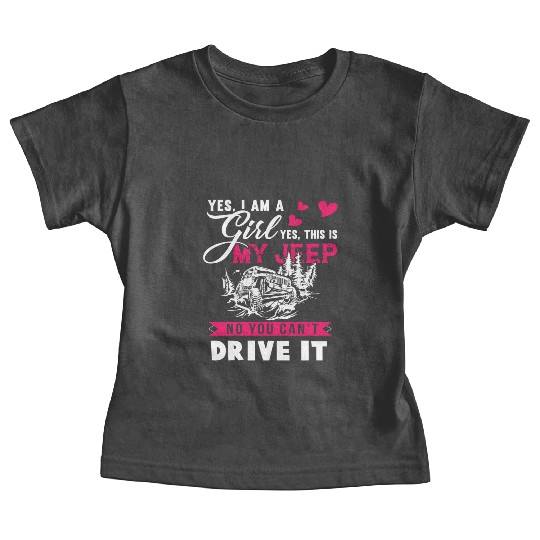 I Am A Girl And I Love My Jeep Baby Tees