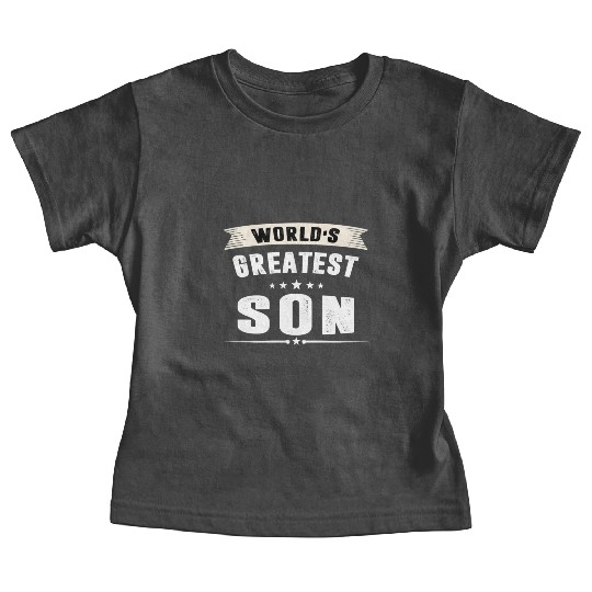 World's Greatest SON Best Son Ever Baby Tees