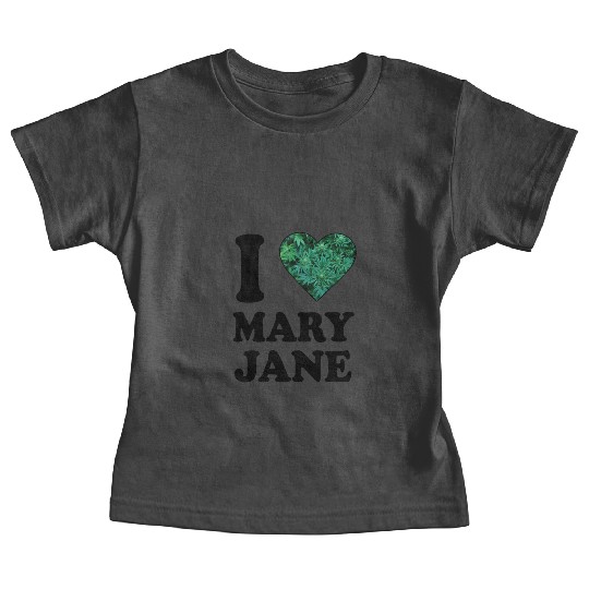 I love mary jane weed hanf 420 gift ganja cannabis Baby Tees
