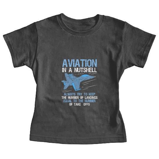 Funny Pilot Aviation In A Nutshell Airplane Gift Baby Tees