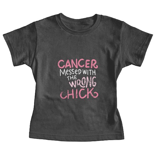 Cancer messed with the wrong chick cancer survivor Baby Tees