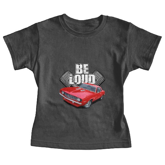 be loud camaro Baby Tees