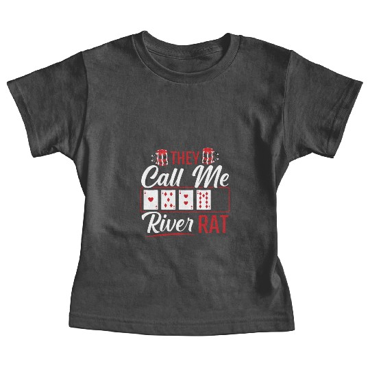 River Rat Funny Poker Player Texas Holdem Lucker Baby Tees