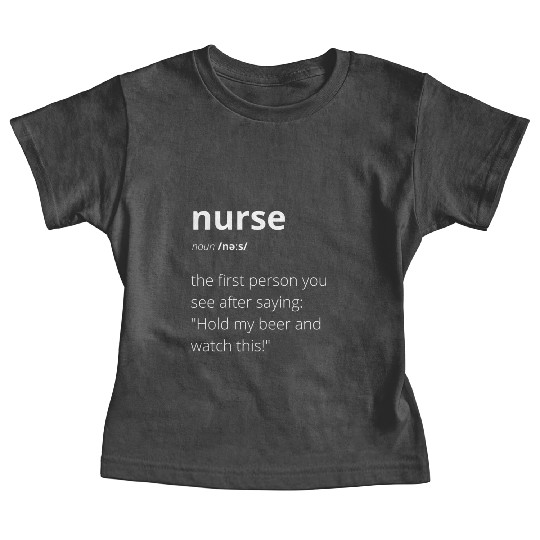 NURSE | funny definition Baby Tees