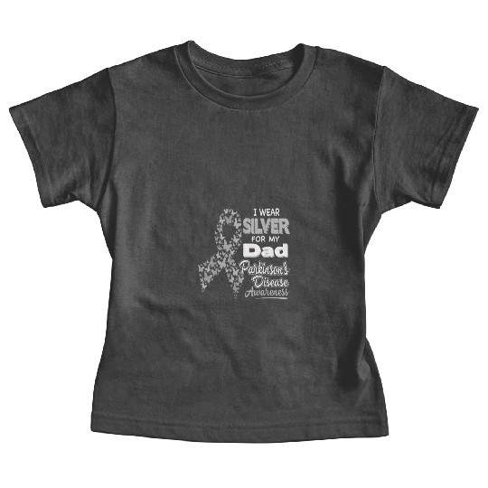 I Wear Silver for My Dad Parkinson Disease Aware Baby Tees