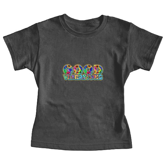 Good Vibrations Good Intentions Baby Tees