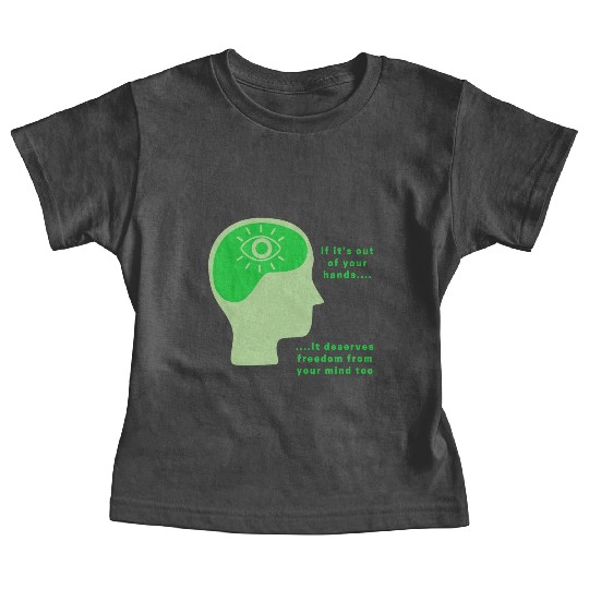 Out of your hands, deserves freedom from mind too Baby Tees