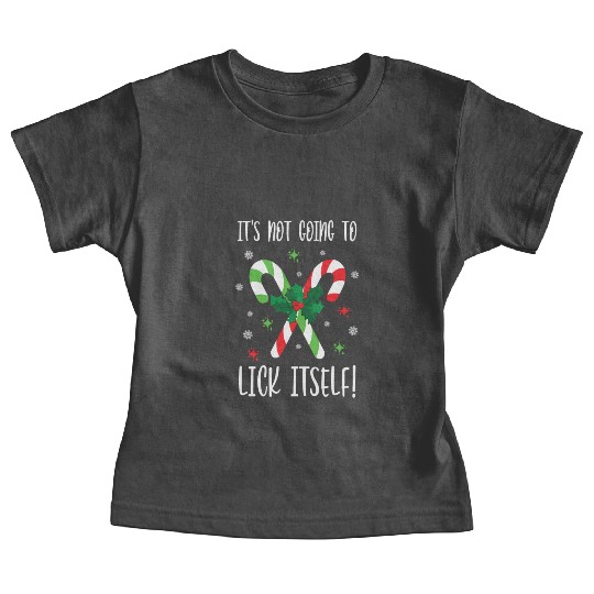 Its Not Going to Lick Itself Xmas Baby Tees