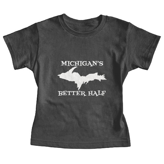 Michigan Better Half Upper Peninsula Yoopers 906 U Baby Tees