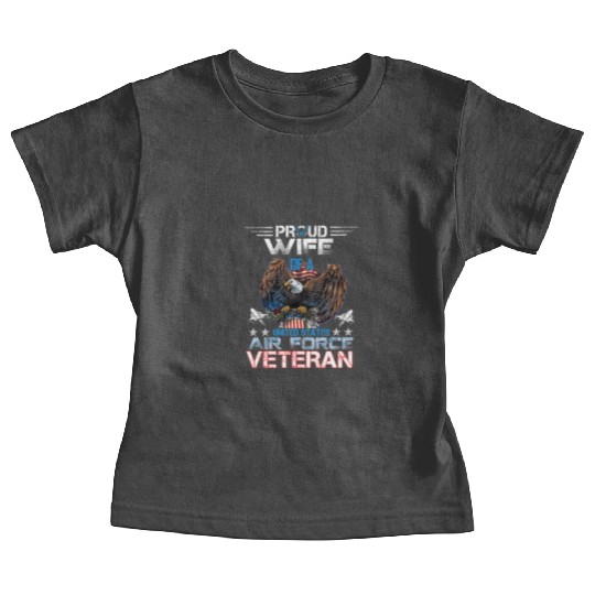 Veteran-Proud Wife Of Us Air Force Veteran Patriot Baby Tees