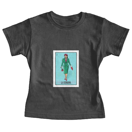 La Chingona The Bad Ass Woman Card Mexican Lottery Baby Tees