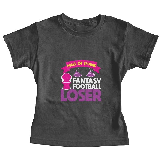 Fantasy Football Loser Poop Funny Baby Tees