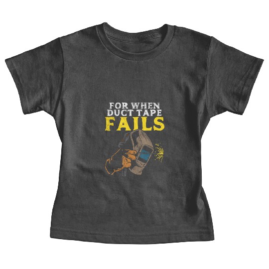 Welding Welder Steel Worker Ironworker Metal Baby Tees