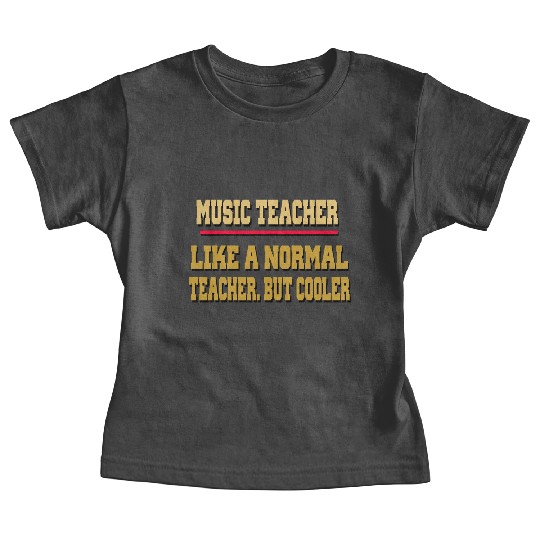 MUSIC TEACHER GIFT Baby Tees