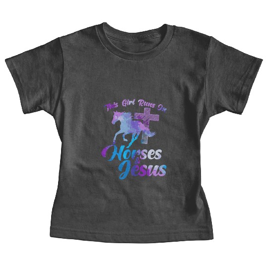 This Girl Runs On Horses Jesus Christian Horse Rid Baby Tees