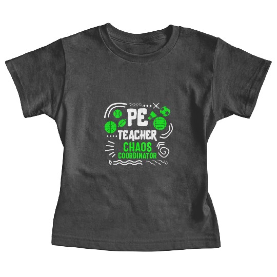 Physical Education Teacher Baby Tees, Chaos