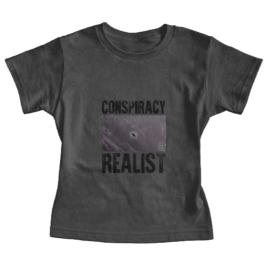 Conspiracy Realist I Want To Believe Believer Baby Tees