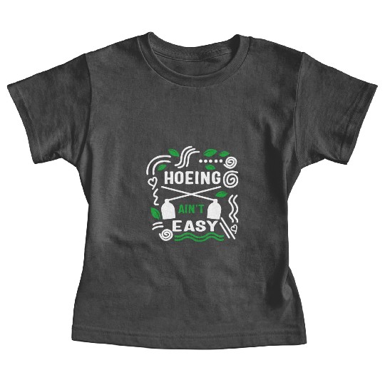 Vegetable Hoeing Baby Tees, Hoeing Ain't Easy,