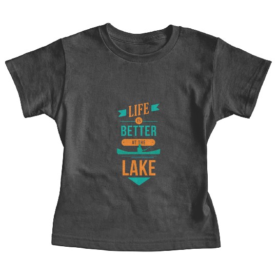 Life is better at the lake Life is better at the l Baby Tees