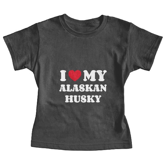 I Love My Alaskan Husky Baby Tees