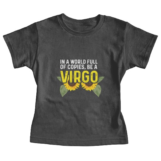 Be a Virgo Hard-Working Person Gift Baby Tees