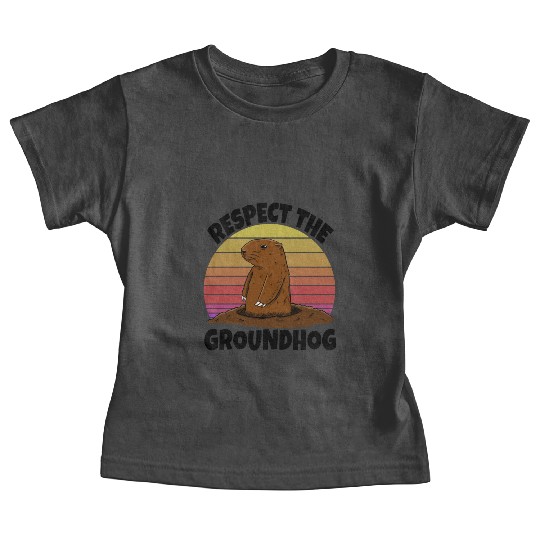 Respect The Groundhog Baby Tees